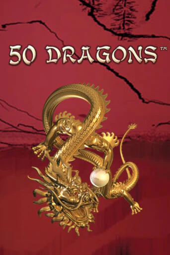 Бесплатная игра 50 Dragons от  | ChampionSlots Casino 
