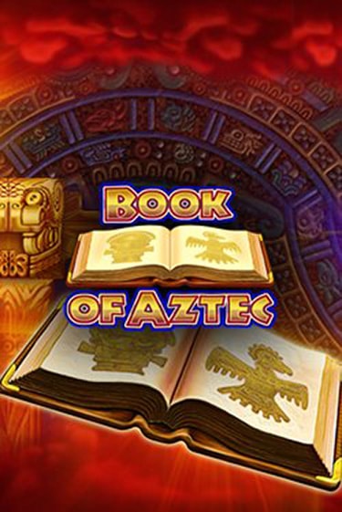 Бесплатная игра Book of Aztec от Amatic | ChampionSlots Casino 