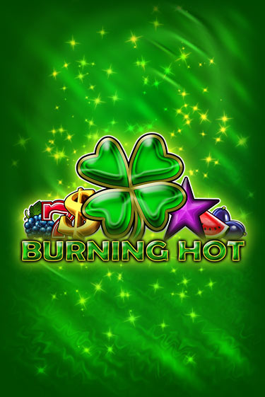 Бесплатная игра Burning Hot от  | ChampionSlots Casino 